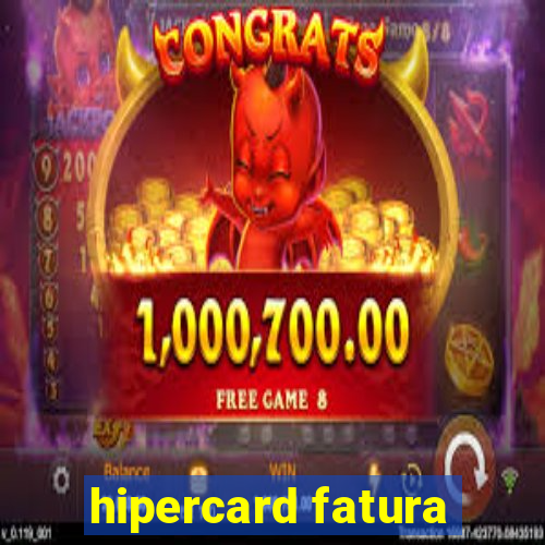 hipercard fatura